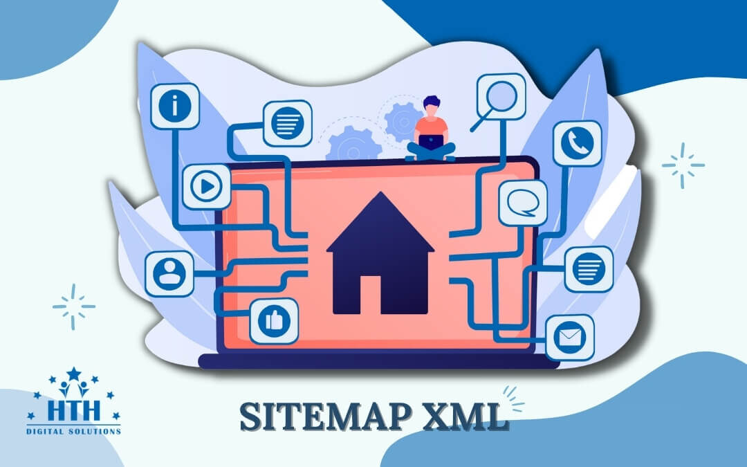 Sitemap XML là gì? Cách tạo sitemap để thúc đẩy khả năng SEO